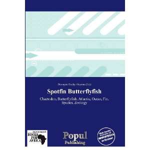   Spotfin Butterflyfish (9786138845638) Dewayne Rocky Aloysius Books