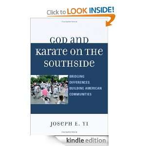 God and Karate on the Southside Bridging Differences, Building 