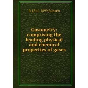 Gasometry comprising the leading physical and chemical properties of 