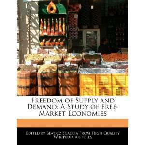  Freedom of Supply and Demand A Study of Free Market 