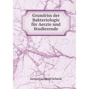   fÃ¼r Aerzte und Studierende Samuel Leopold Schenk Books