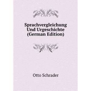   Des Indogermanischen Altertums (German Edition) Otto Schrader Books