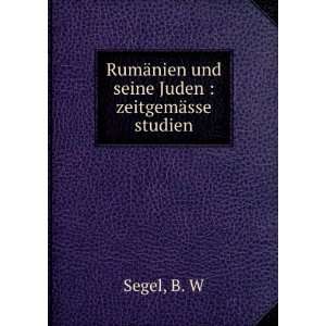   ¤nien und seine Juden  zeitgemÃ¤sse studien B. W Segel Books