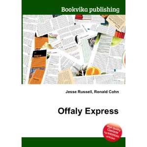  Offaly Express Ronald Cohn Jesse Russell Books