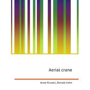  Aerial crane Ronald Cohn Jesse Russell Books