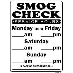 SMOG CHECK SERVICE HOURS 24x18 Heavy Duty Plastic Sign 