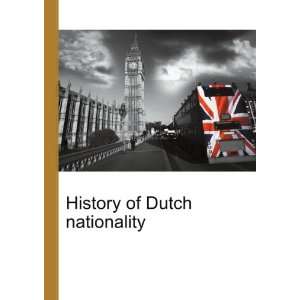  History of Dutch nationality Ronald Cohn Jesse Russell 
