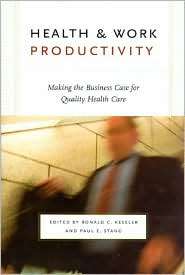 Health & Work Productivity Making the Business Case for Quality 