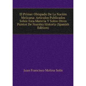   (Spanish Edition) Juan Francisco Molina SolÃ­s  Books