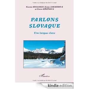 Parlons Slovaque  Une langue slave (Parlons) (French Edition 