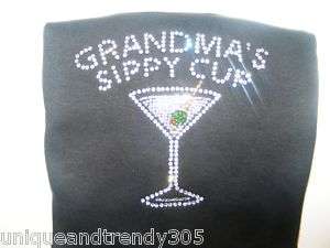 Grandmas Sippy Cup Rhinestone Martini Glass shirt  