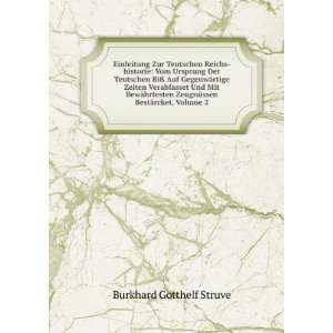   ZeugnÃ¼ssen BestÃ¤rcket, Volume 2 Burkhard Gotthelf Struve Books