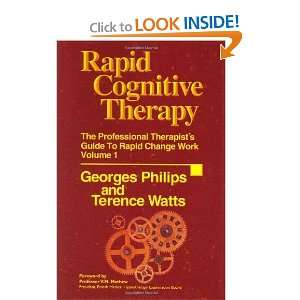 Rapid Cognitive Therapy The Professional Therapists Guide to Rapid 