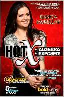   Hot X Algebra Exposed by Danica McKellar, Penguin 