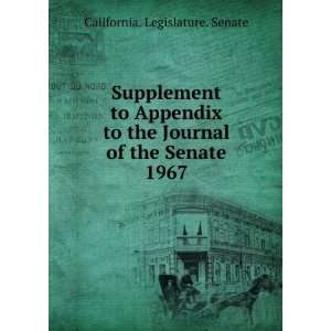   Journal of the Senate. 1967 California. Legislature. Senate Books