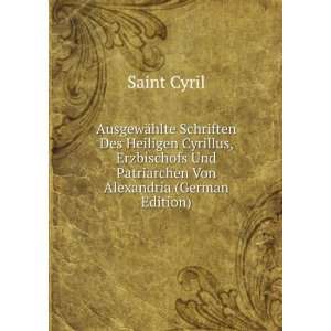  Von Alexandria (German Edition) (9785875496516) Saint Cyril Books