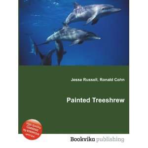  Painted Treeshrew Ronald Cohn Jesse Russell Books