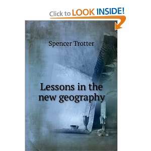  Lessons in the new geography Spencer Trotter Books