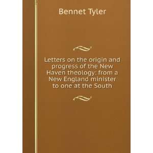   from a New England minister to one at the South Bennet Tyler Books