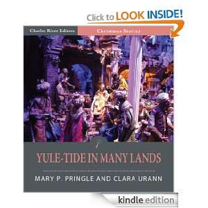 Yule Tide In Many Lands (Illustrated) Clara A. Urann, Mary P. Pringle 