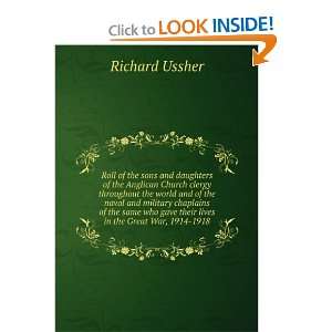   gave their lives in the Great War, 1914 1918 Richard Ussher Books