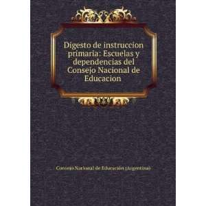   Consejo Nacional de Educacion . Consejo Nacional de EducaciÃ³n