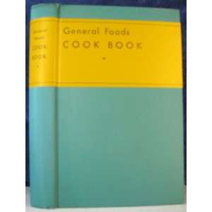    General Foods Cook Book by Consumer Service Department Books