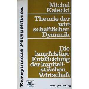 Theorie Der Wirtschaftlichen Dynamik  Books