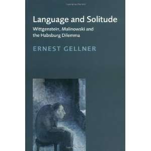  Language and Solitude Wittgenstein, Malinowski and the 
