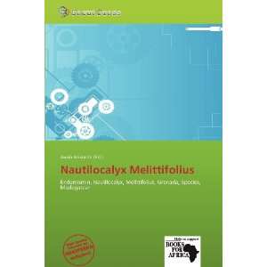    Nautilocalyx Melittifolius (9786138713913) Jacob Aristotle Books