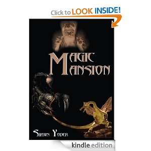Magic Mansion Shawn Yoder  Kindle Store