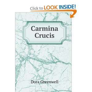  Carmina crucis (1869) (9781275137806) Dora, 1821 1882 