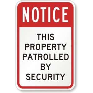  Notice This Property is Patrolled by Security Sign Diamond 