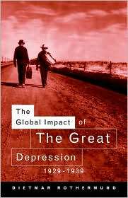 Global Impact Of The Great Depression 1929 1939, The, (0415118190 