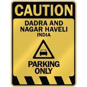   CAUTION DADRA AND NAGAR HAVELI PARKING ONLY  PARKING 