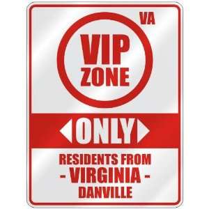   ZONE  ONLY RESIDENTS FROM DANVILLE  PARKING SIGN USA CITY VIRGINIA