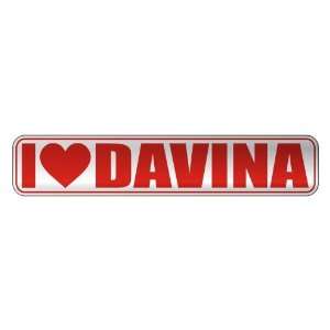   I LOVE DAVINA  STREET SIGN NAME