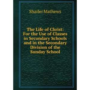   Schools and in the Secondary Division of the Sunday School Shailer