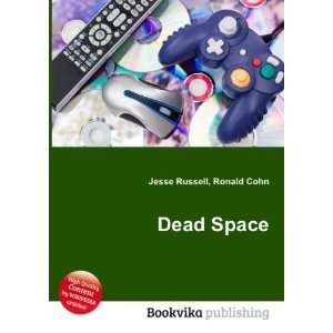  Dead Space (in Russian language) Ronald Cohn Jesse 