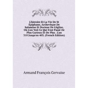   De Plus . Lan 310 Jusquen 403. (French Edition) Armand FranÃ§ois