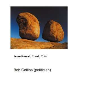  Bob Collins (politician) Ronald Cohn Jesse Russell Books