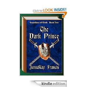 The Guardians of Glede Book 2 The Dark Prince JennaKay Francis 
