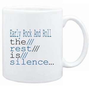  Mug White  Early Rock And Roll the rest is silence 