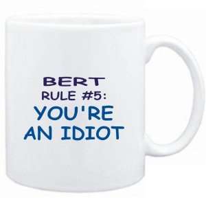  Mug White  Bert Rule #5 Youre an idiot  Male Names 
