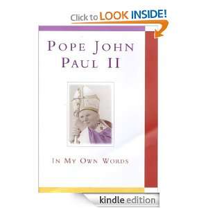 Pope John Paul II In My Own Words Anthony F. Chiffolo  