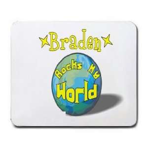  Braden Rocks My World Mousepad