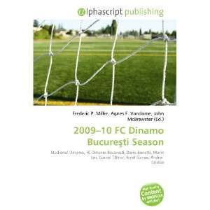  2009 10 FC Dinamo Bucureti Season (9786133595613) Books
