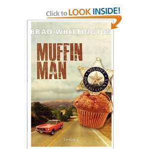  Muffin Man [Paperback] Brad Whittington Books
