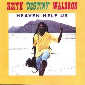  Heaven Help Us Keith Destiny Waldron Music