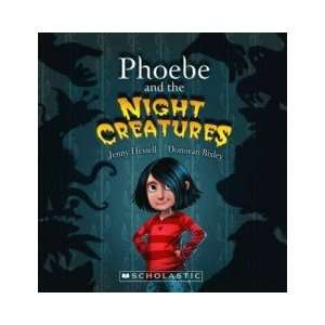  Phoebe and the Night Creatures JENNY HESSELL Books